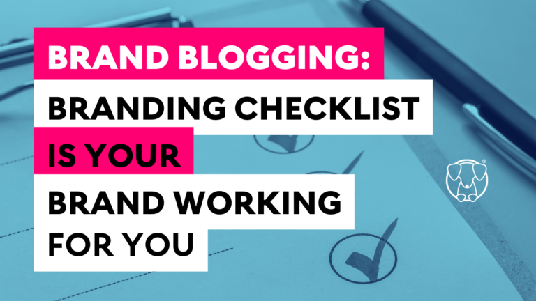 Branding Checklist: Is Your Brand Working for You?